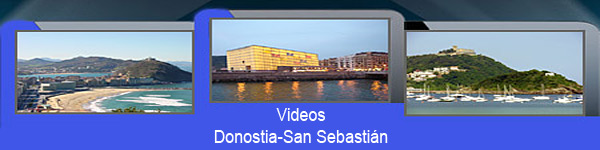 Videos Donostia-San Sebastian